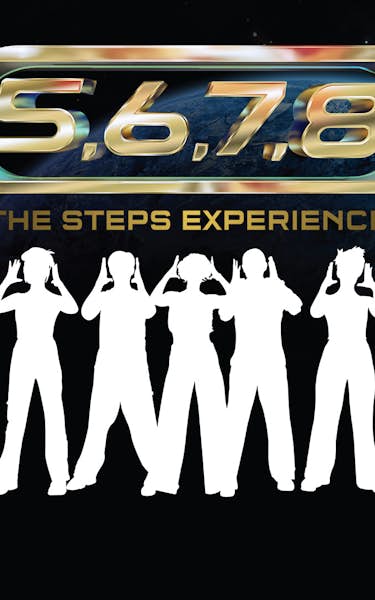 5 6 7 8 - The Steps Experience Tour Dates