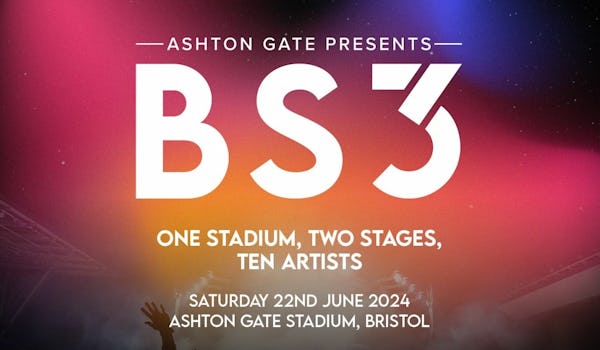 Ashton Gate presents BS3