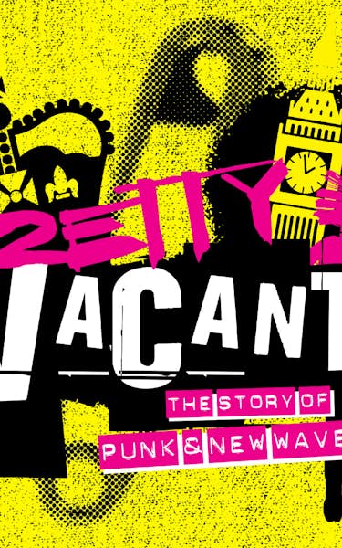 Pretty Vacant - The Story of Punk & New Wave Tour Dates