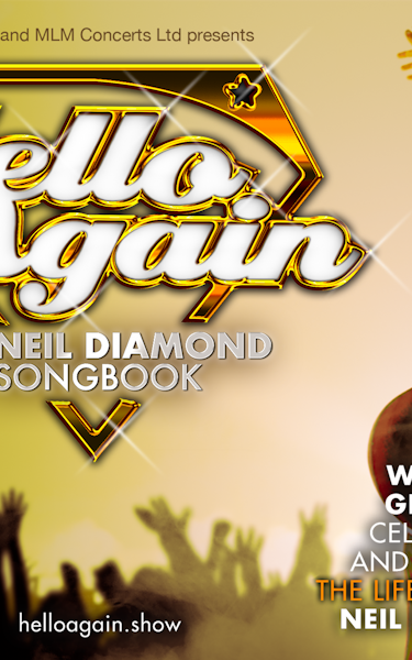 Hello Again - The Neil Diamond Songbook Tour Dates