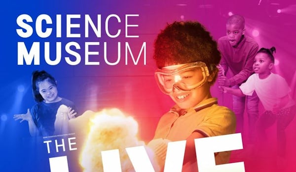 Science Museum - Live!