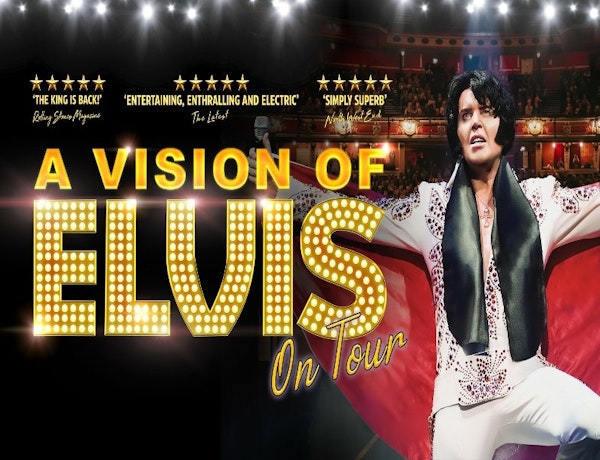 Elvis - A Vision Of Elvis starring Rob Kingsley
