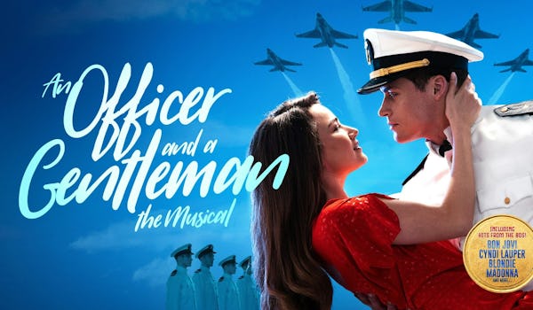 An Officer And A Gentleman - The Musical