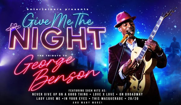 Give Me The Night - The Tribute to George Benson