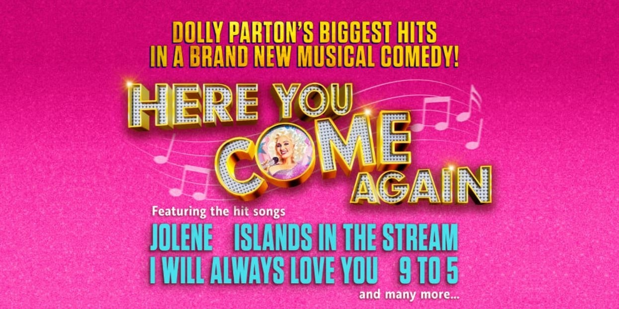 Here You Come Again Glasgow Tickets at Kings Theatre on 21st January 2025 Ents24