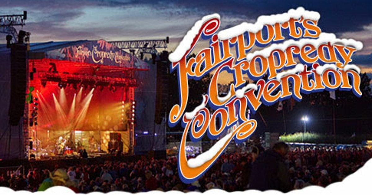 Fairportโs Cropredy Convention 2025 Banbury Tickets at Cropredy Banbury Canal Festival 2025 Schedule Tickets
