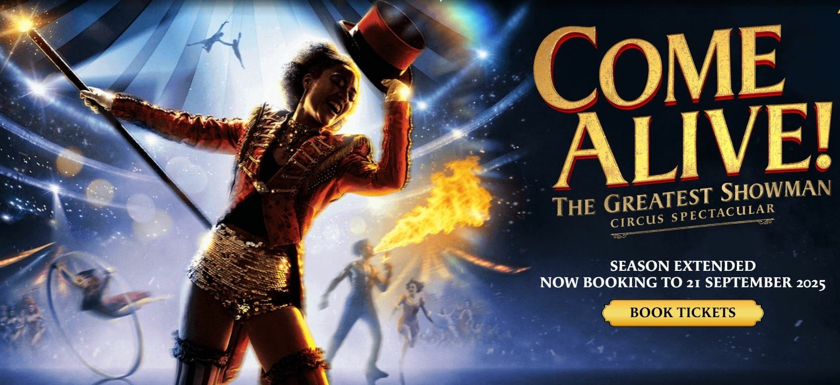 Come Alive! The Greatest Showman Circus Spectacular London Tickets at