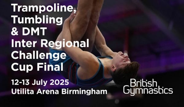 Trampoline, Tumbling & DMT Inter Regional Challenge Cup Final 2025