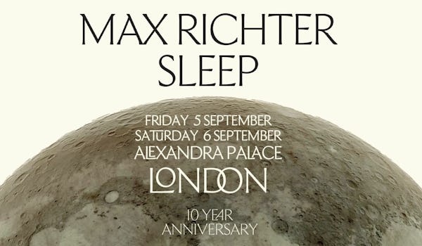 Max Richter SLEEP - 10 Year Anniversary