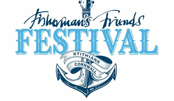 Fisherman's Friends Festival 2026