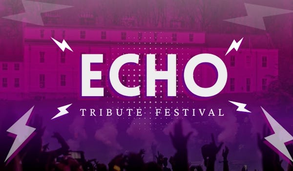 Echo Tribute Festival 2025