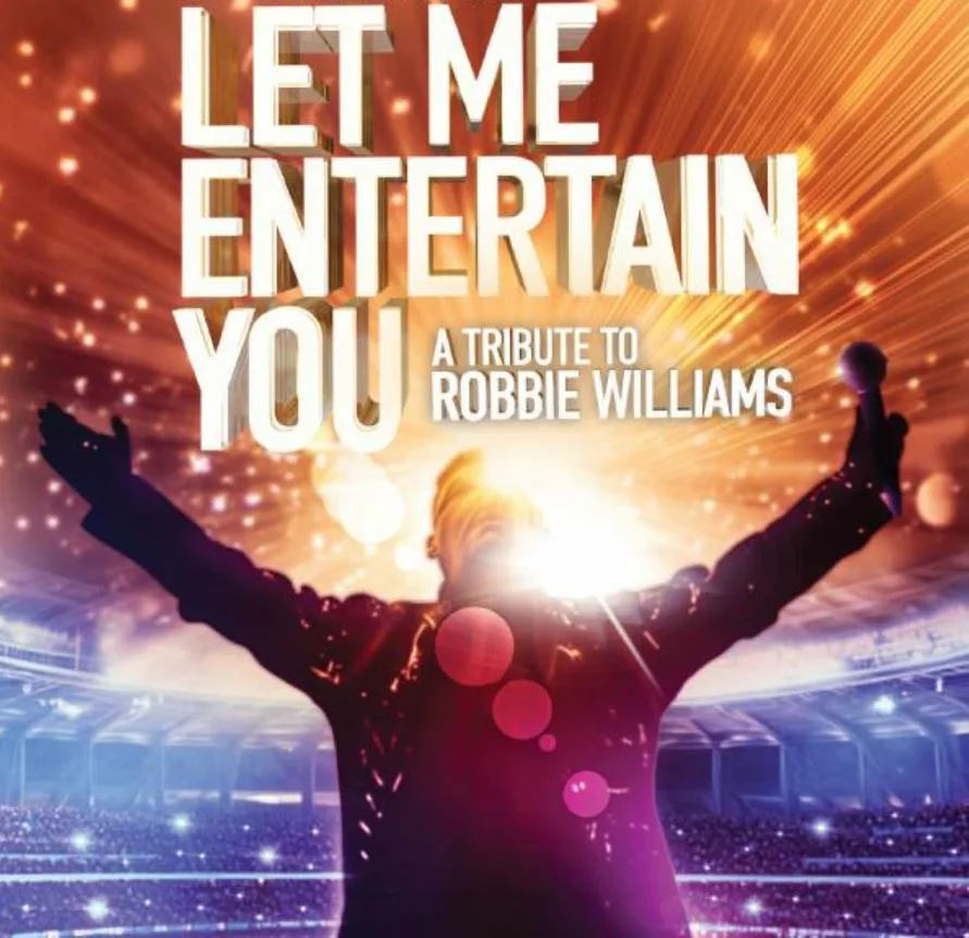 Picture of Let Me Entertain You - A Tribute to Robbie Williams