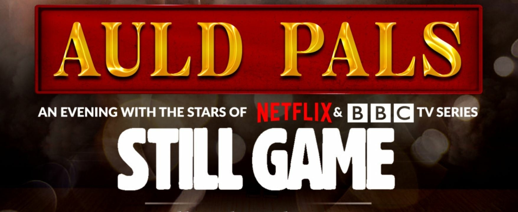 Auld Pals - Stars of Still Game