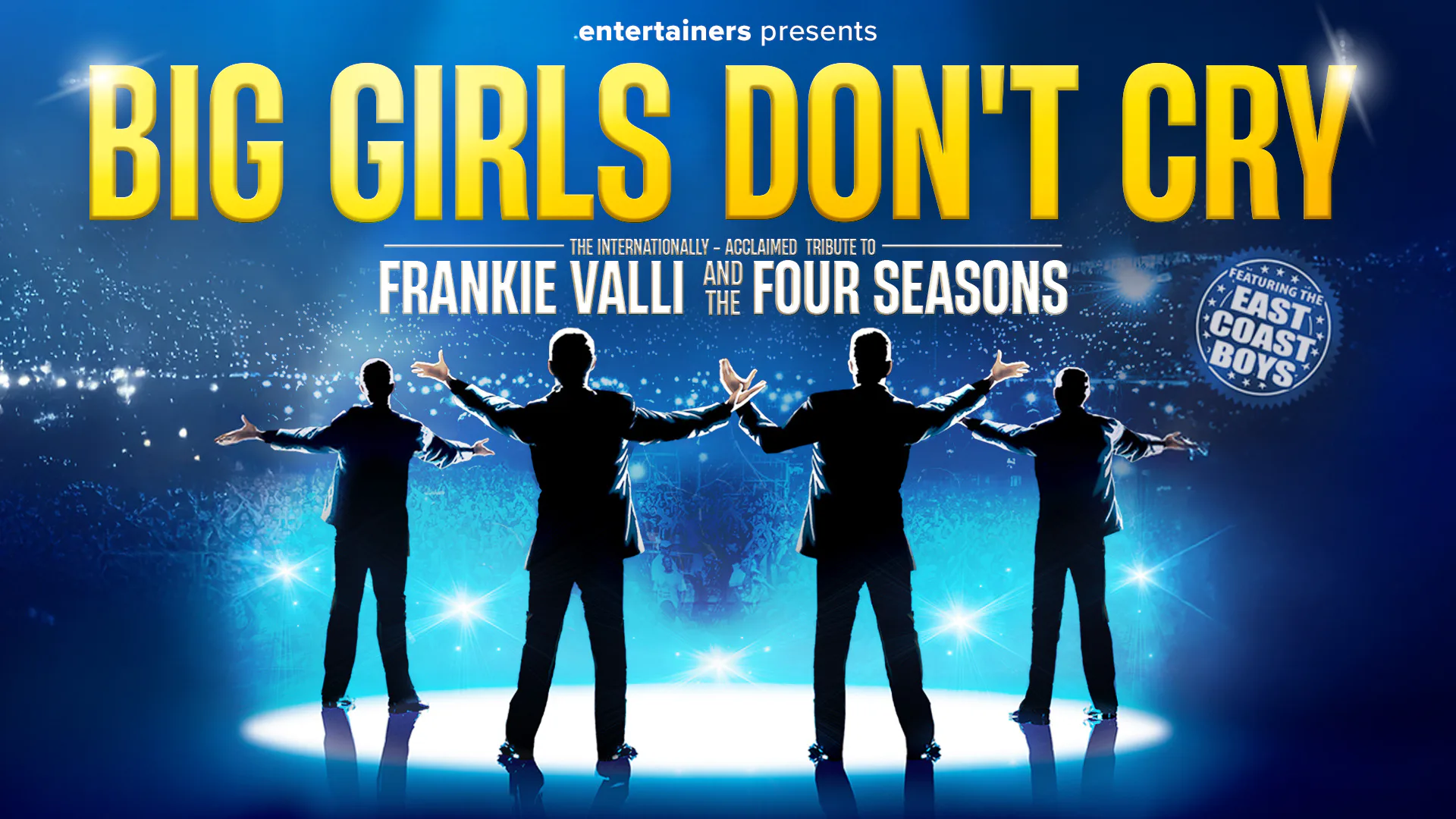 Picture of Big Girls Don't Cry - Celebrating The Music Of Frankie Valli & The Four Seasons
