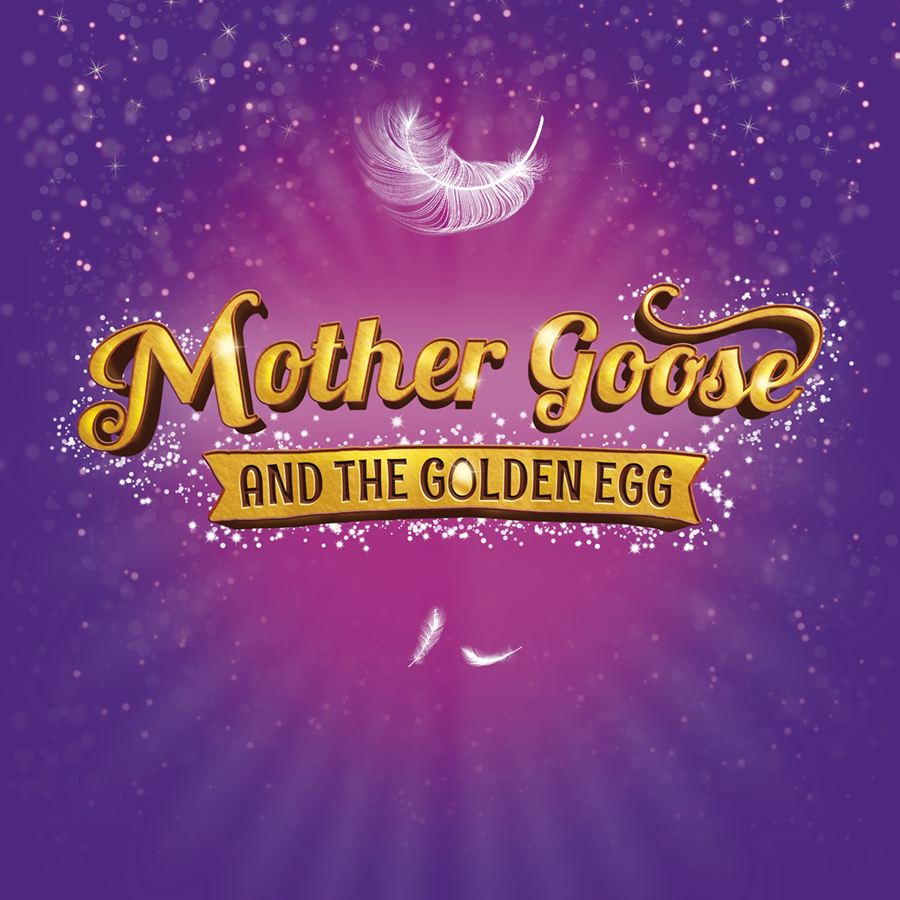 Mother Goose and the Golden Egg - Panto...