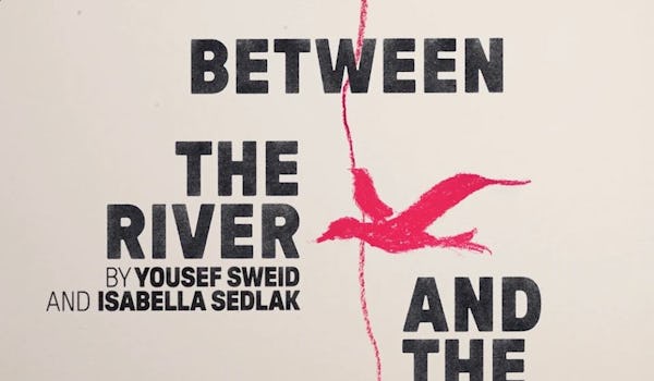 Between The River and The Sea