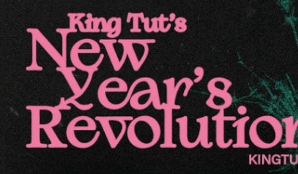 King Tut's New Year's Revolution 2026