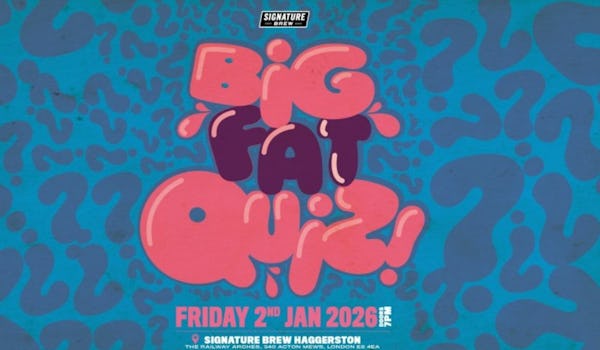 Big Fat Quiz of the Year 2025 - Haggerston