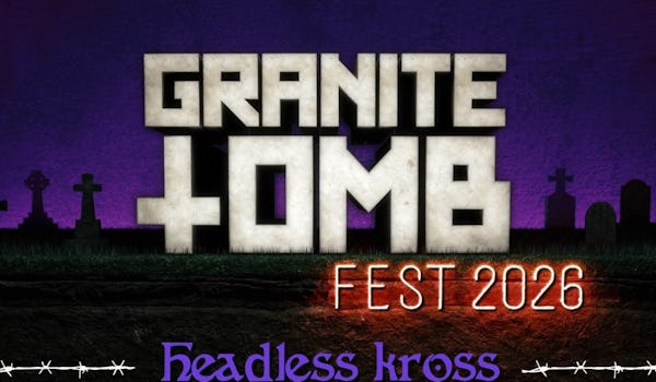 Granite Tomb Fest 2026