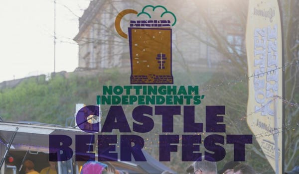 Nottingham Independents Castle Beer Festival 2026