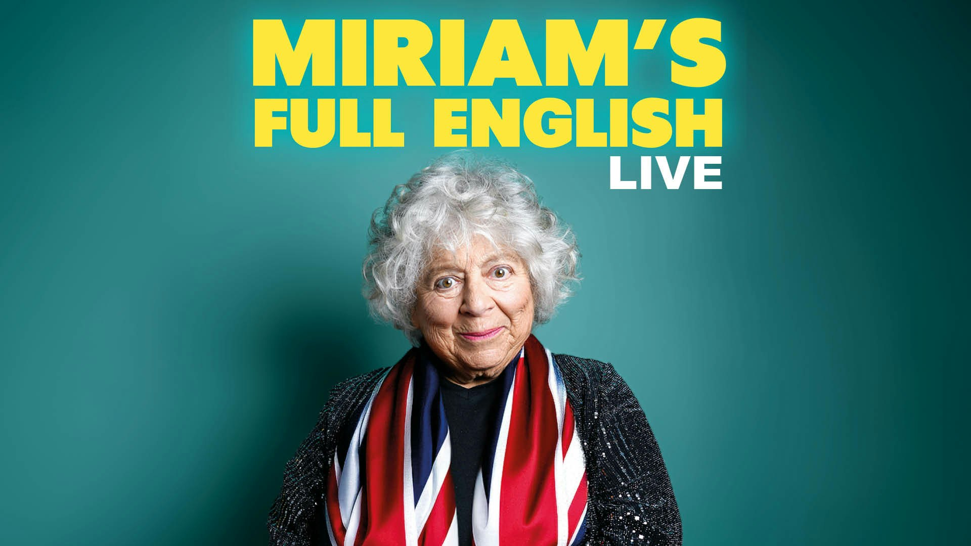 Miriam Margolyes' Full English Live