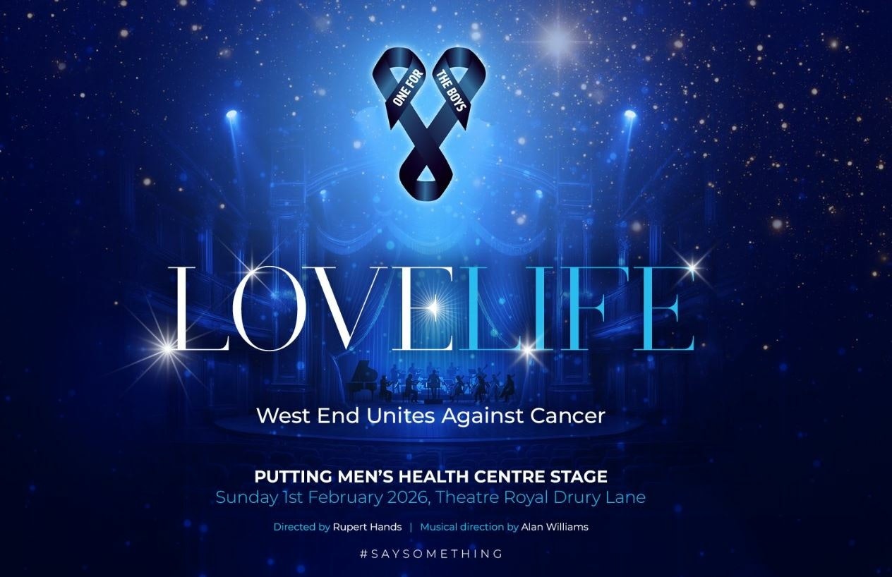 One For The Boys presents Love Life: West End Unites Against Cancer