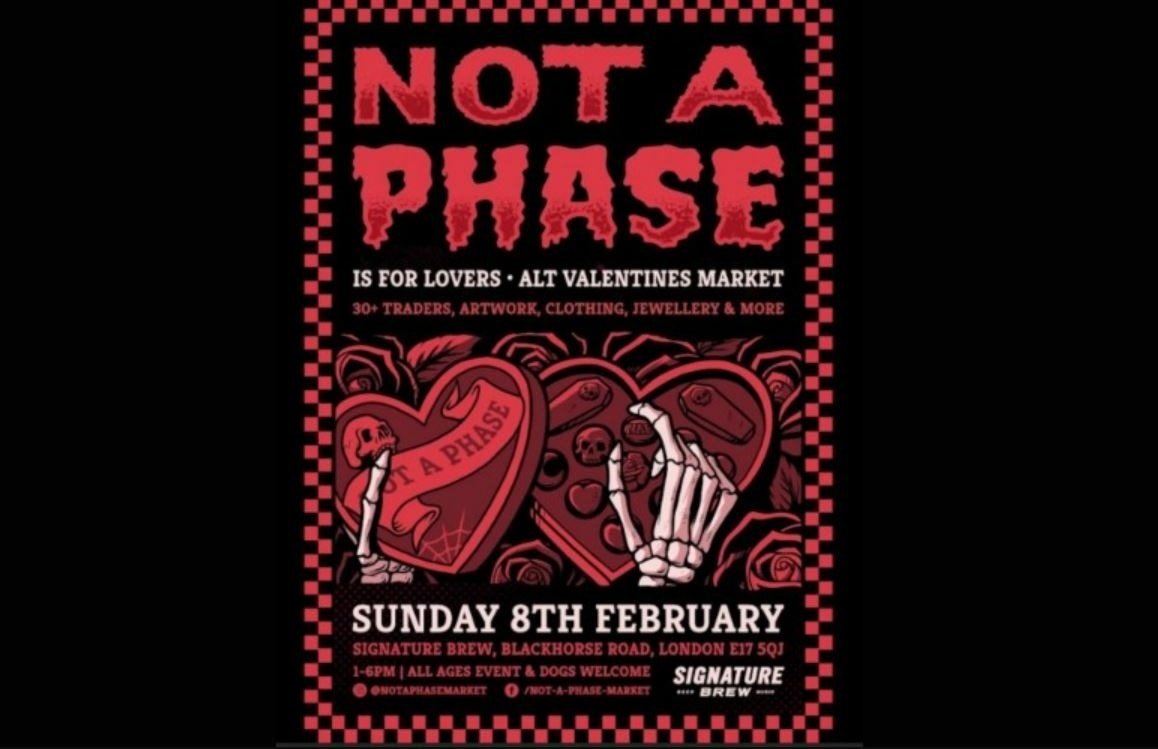 Not A Phase - Alt Valentines Market