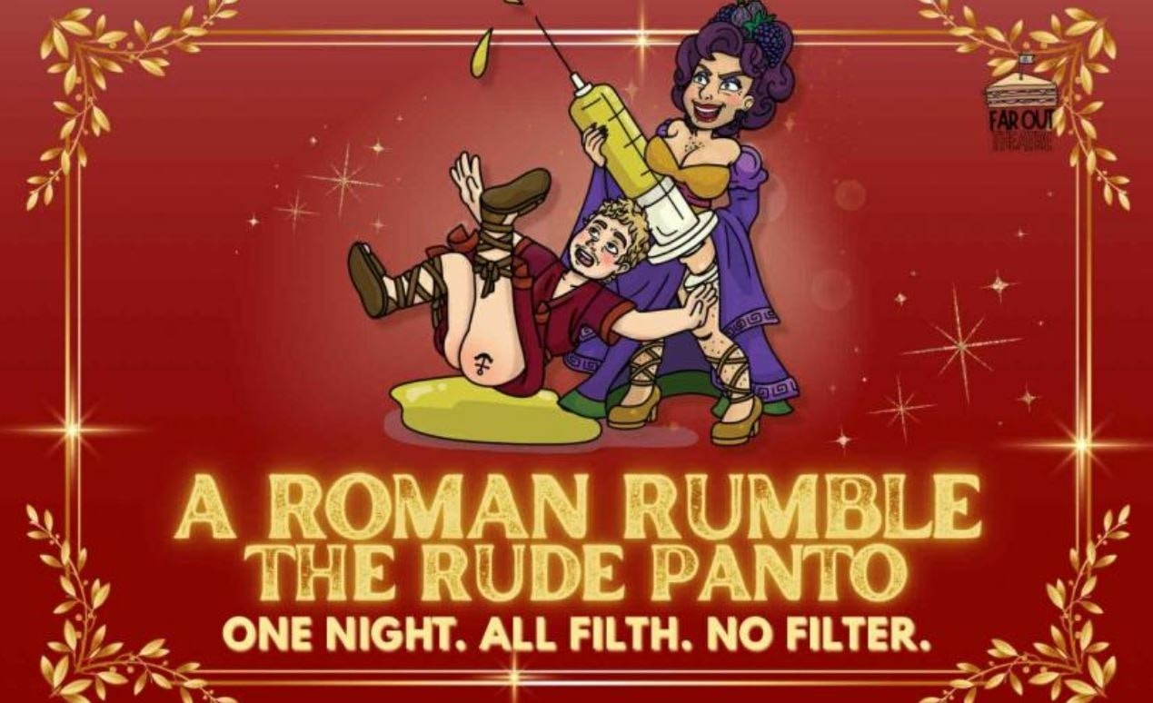 A Roman Rumble: The Rude Panto!