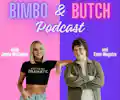Bimbo & Butch Podcast: Live! appearing at this event