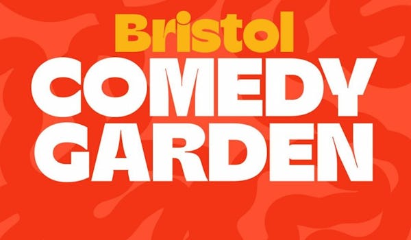 Bristol Comedy Garden 2026