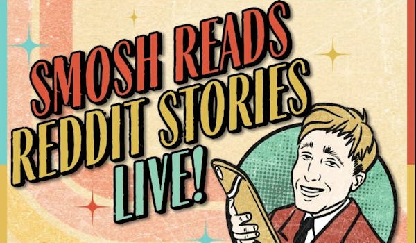 Smosh Reads Reddit Stories Live!