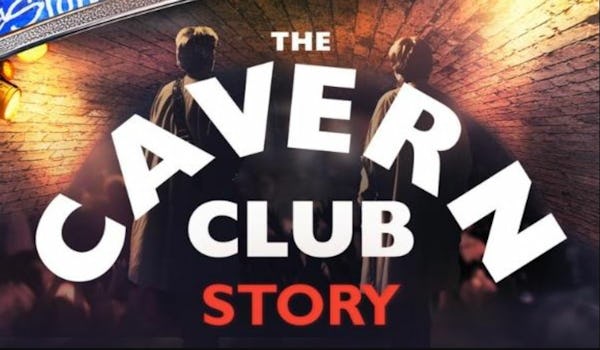 The Cavern Club Story