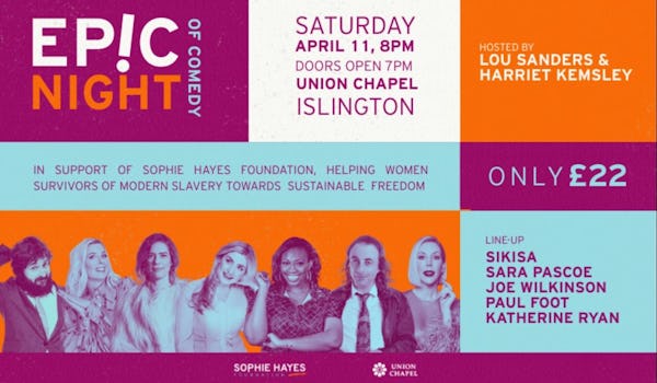 Epic Night of Comedy In Support Of Sophie Hayes Foundation