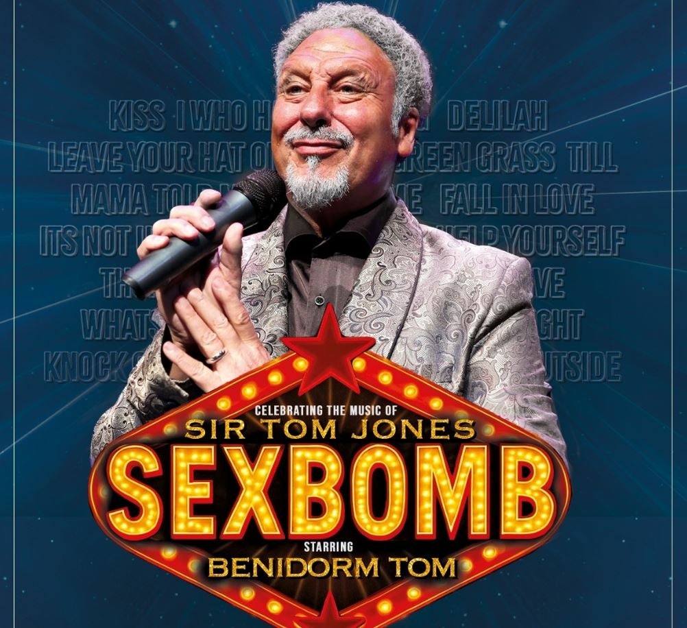 Sexbomb: Celebrating the Music of Sir Tom Jones appearing at this event