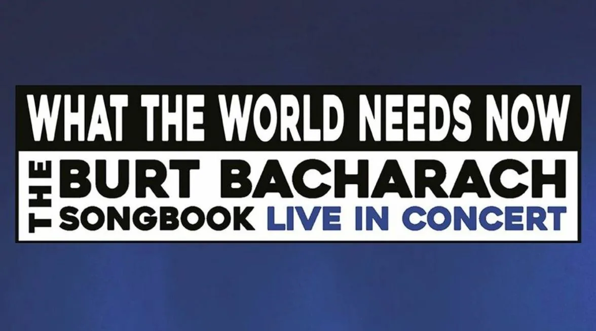 Picture of What The World Needs Now: The Burt Bacharach Songbook