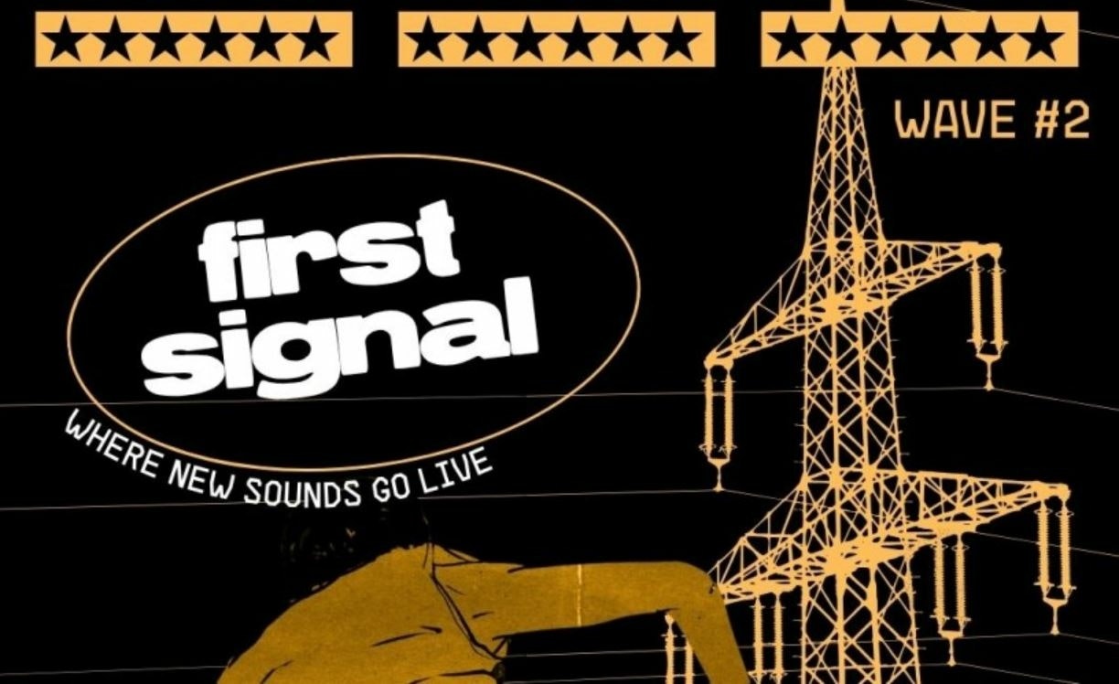 First Signal - Wave #2