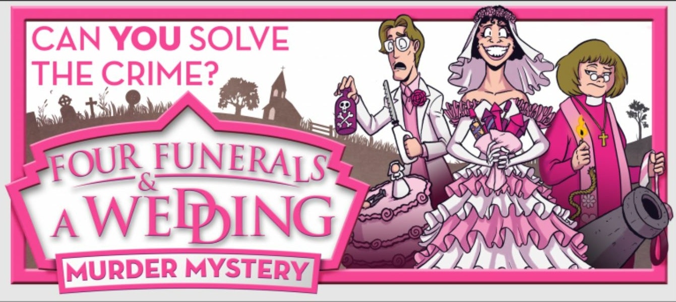 Four Funerals & A Wedding - Criminal Cabaret Dinner Show