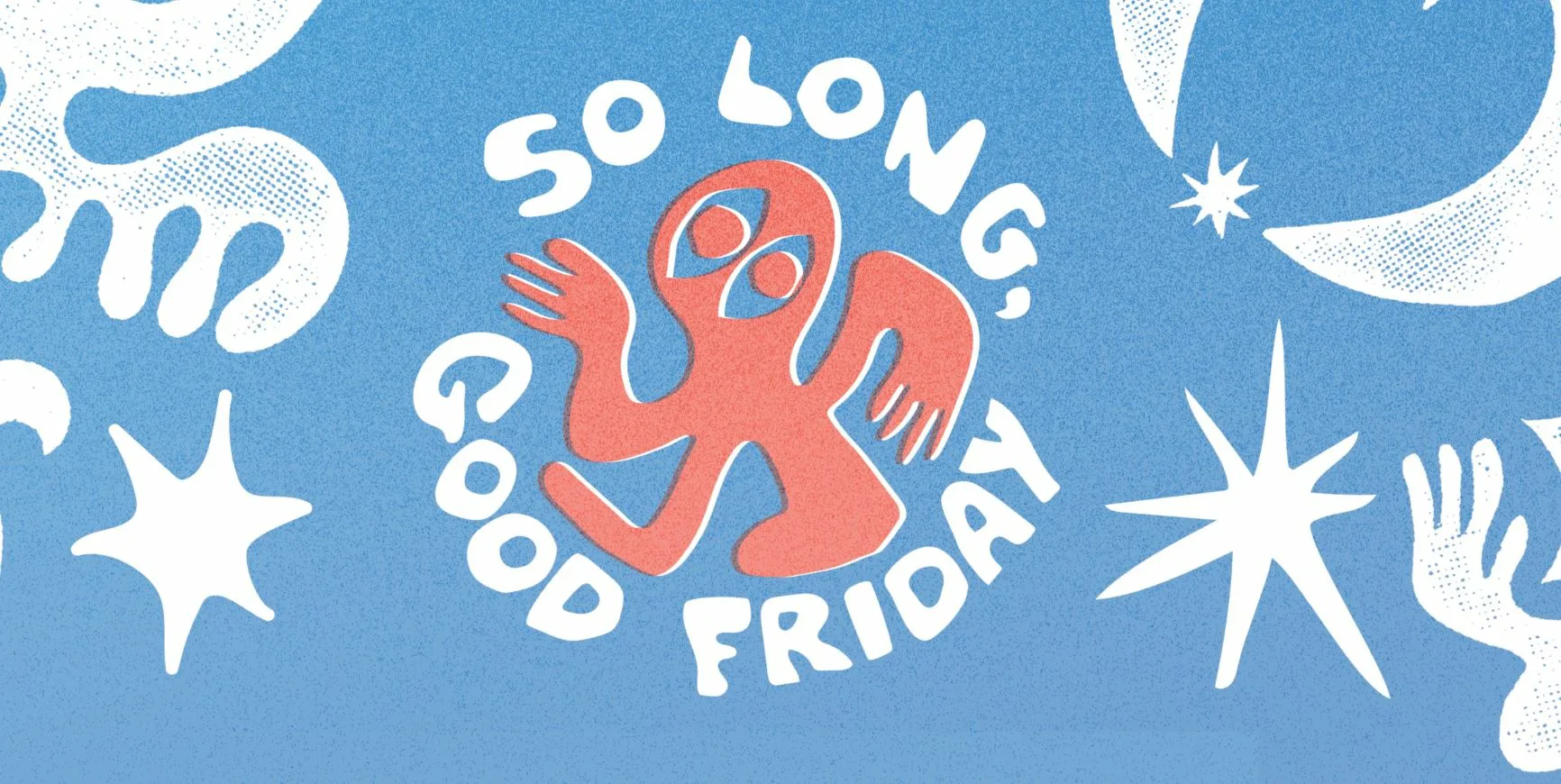 Picture of So Long, Good Friday 2027
