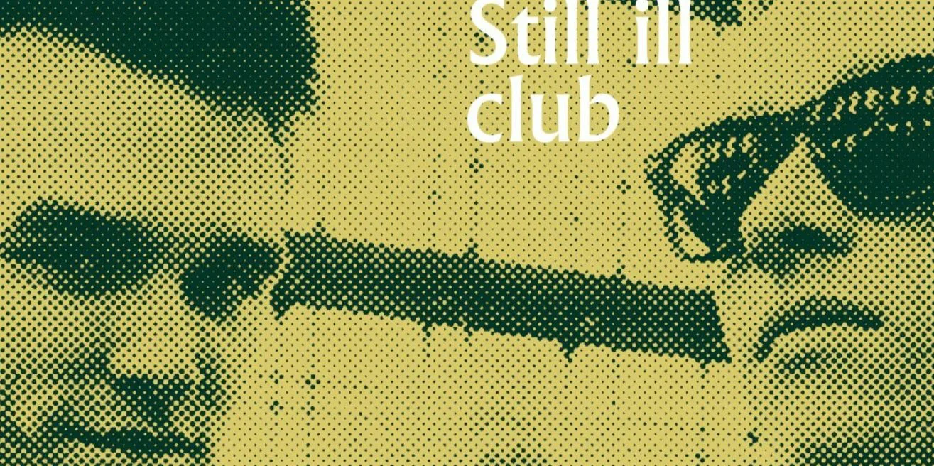 Picture of Still Ill Club