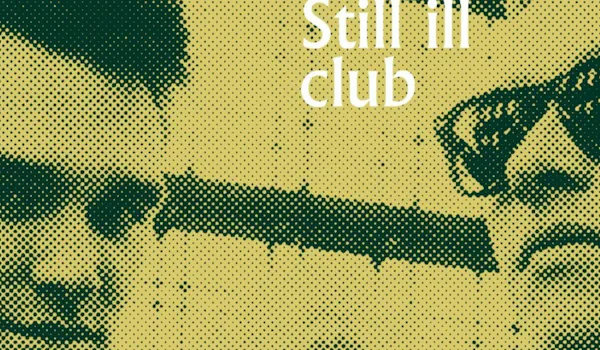 Still Ill Club