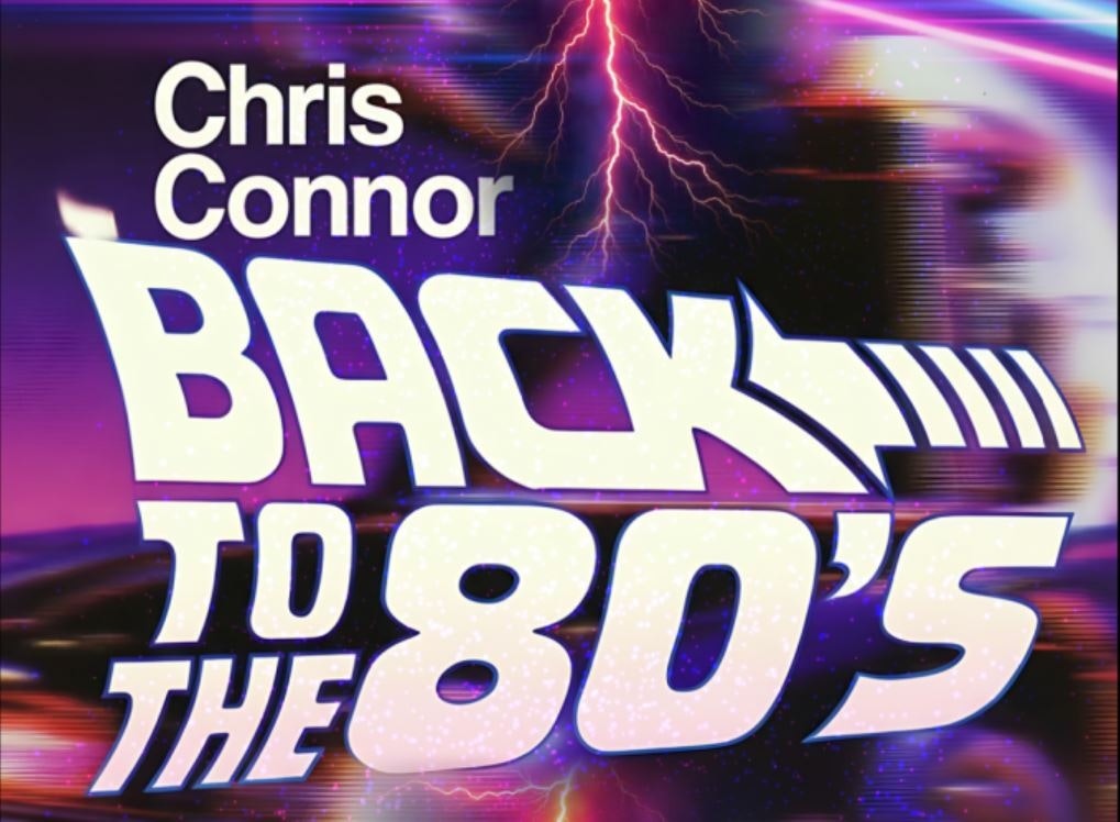 Back To The 80's starring Chris Connor
