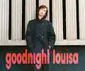 Goodnight Louisa appearing at this event
