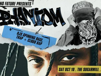 Picture of PHANTOM: Rage, Trap + Cloud Rap Club Night