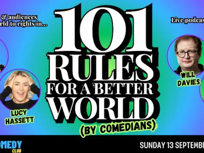Picture of 101 Rules for a Better World (by Comedians) Live Podcast Record