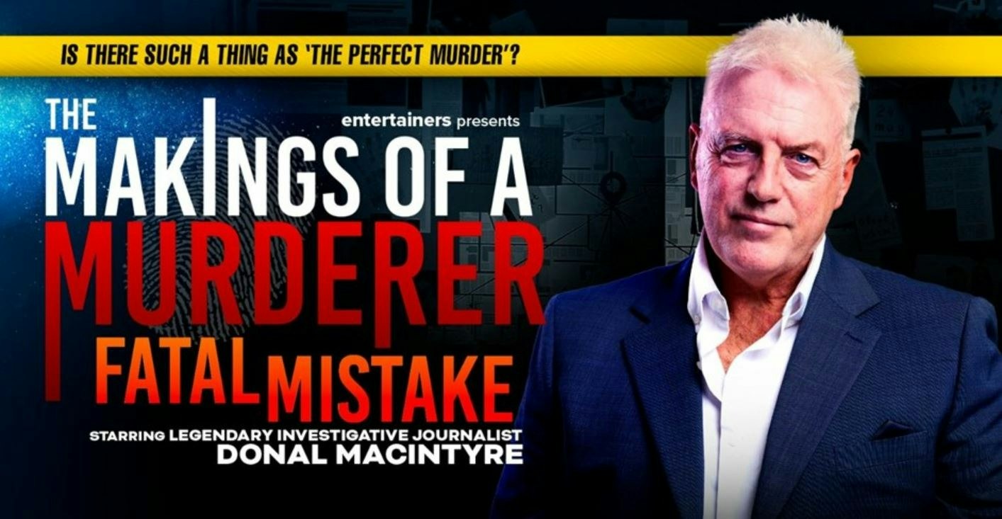 Picture of The Makings of a Murderer - Fatal MIstake with Donal MacIntyre