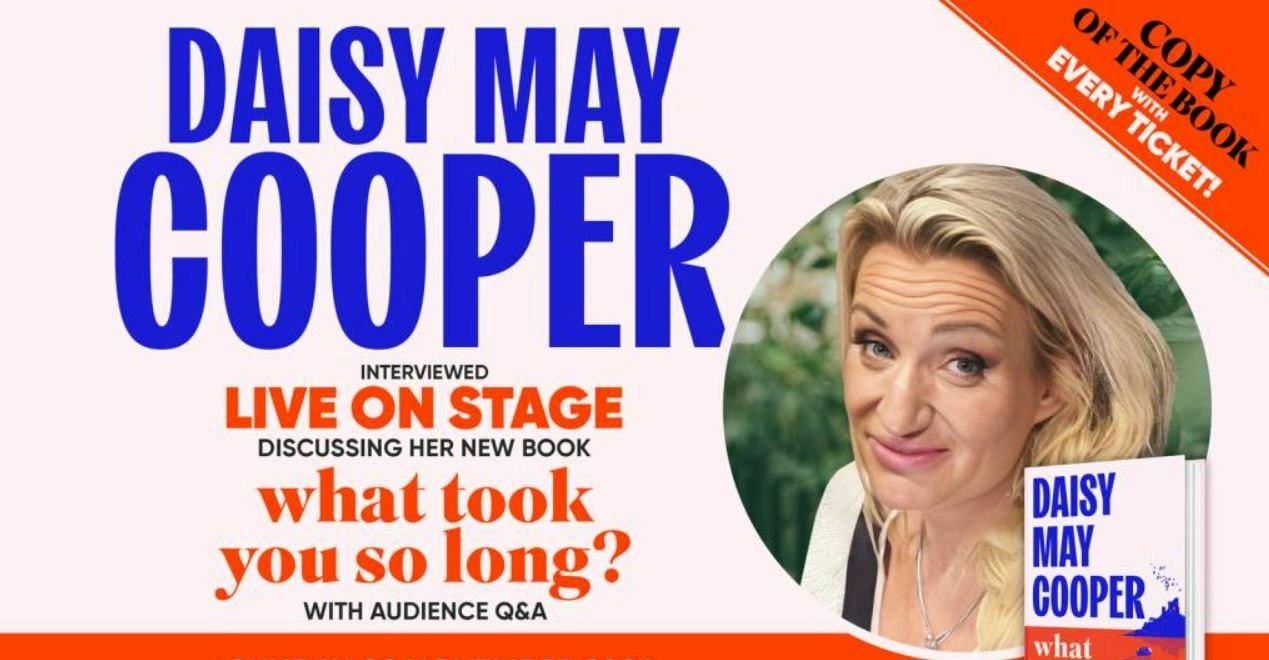 Daisy May Cooper - What Took You So Long?