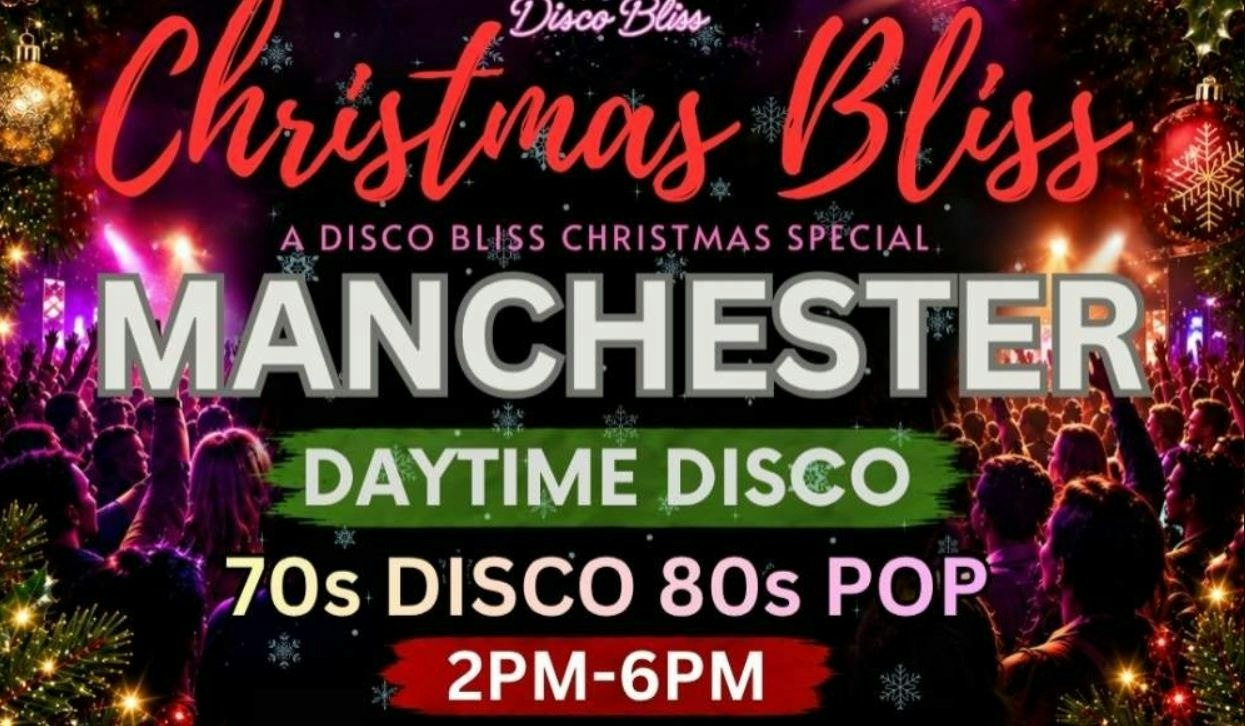 Picture of Christmas Bliss Manchester - 70s & 80s Disco