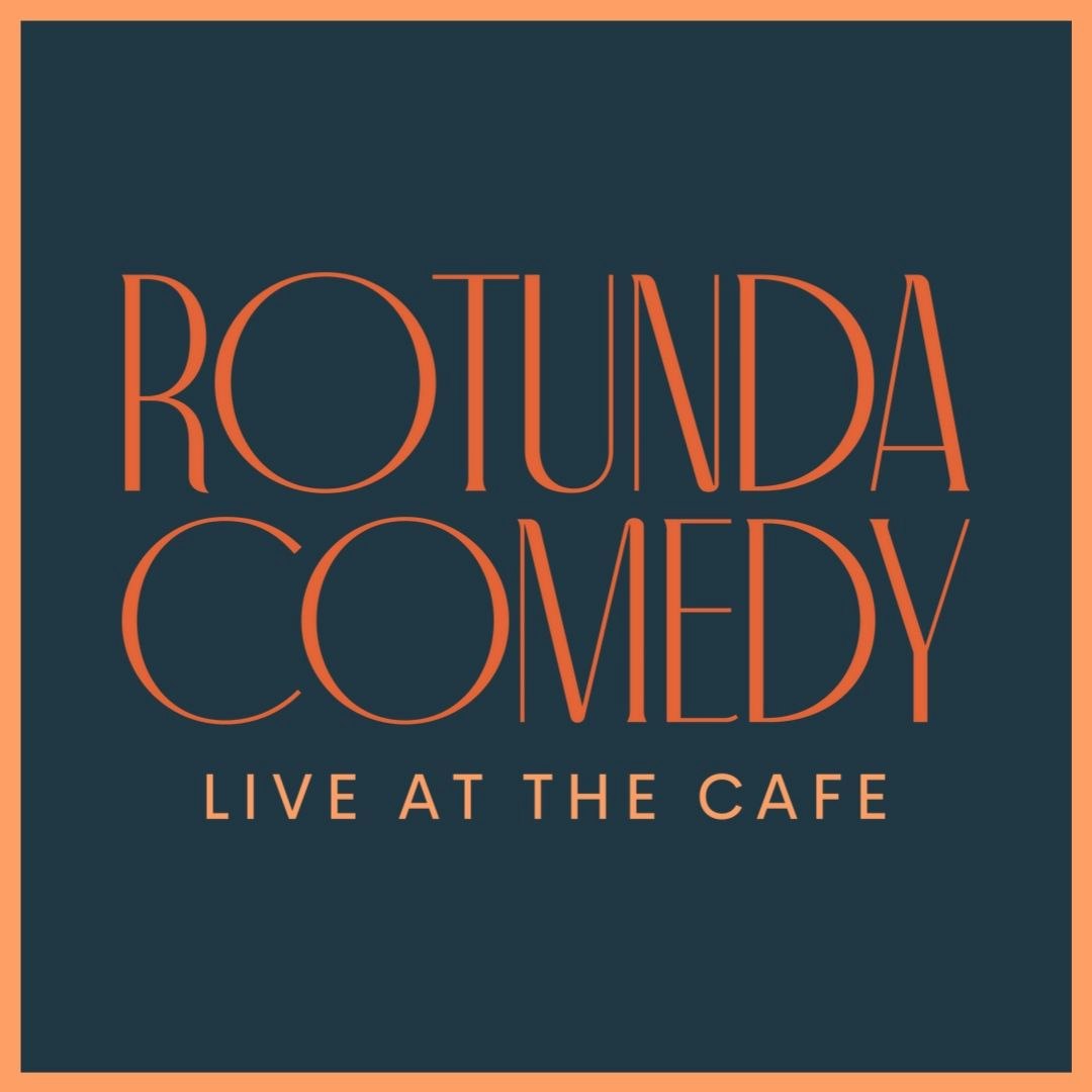 Rotunda Comedy
