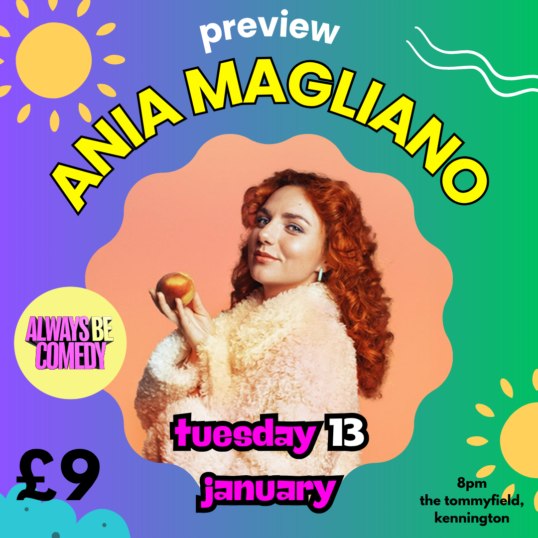 Always Be Comedy: Ania Magliano Preview...