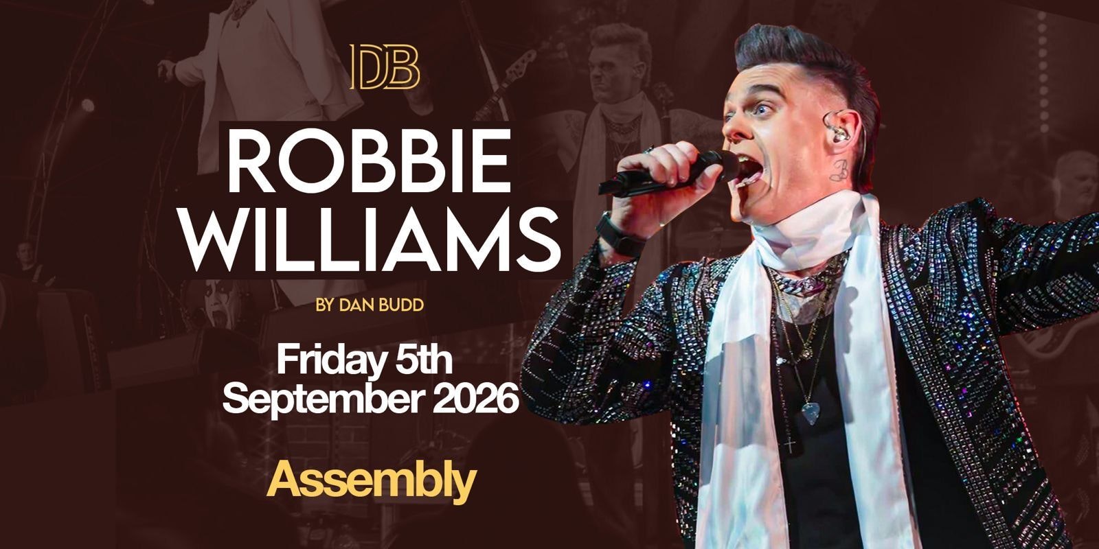 Dan Budd as Robbie Williams
